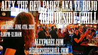 Alex The Red Parez aka El Rojo Returns to Rhodeside Grill in Arlington, VA! Saturday! June 4th, 2022 9:30pm-12:30am! alexparez.com