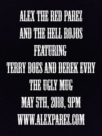 Alex The Red Parez and The Hell Rojos Featuring Terry Boes and Derek Evry at The Ugly Mug in DC 5-5-18, 9pm, FREE, NO COVER
