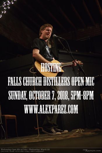Hosting Falls Church Distillers Open Mic Night 10-7-18, 5pm-8pm
