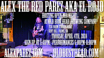 www.alexparez.com/shows Alex The Red Parez aka El Rojo! Hosting Open Mic Night at Old Bust Head Brewing Company in Warrenton, VA! Thursday, April 4th, 2024, Sign up at 5:45pm, performances 6:00pm-8:00pm!
