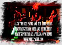 Mark's Pub! Alex The Red Parez and The Hell Rojos Featuring Terry Boes and Derek Evry