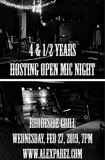 4 & 1/2 Years Hosting IOTA Club & Cafe and Rhodeside Grill Open Mic Night 2-27-19, 7pm www.alexparez.com
