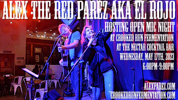 www.alexparez.com Alex The Red Parez aka El Rojo! Hosting Open Mic Night at Crooked Run Fermentation in Sterling, VA!  At The Nectar Cocktail Bar! Wednesday, May 17th, 2023, 6:00pm-9:00pm!
