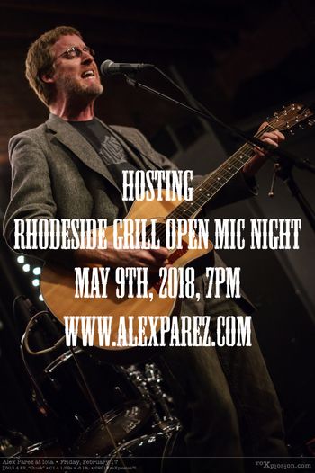 Alex The Red Parez aka El Rojo Hosting IOTA Open Mic - Wednesday Nights at Rhodeside Grill May 9, 2018, 7pm Photo by Roxplosion www.alexparez.com
