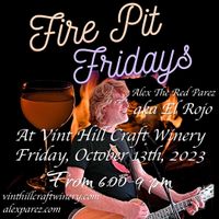 Alex The Red Parez aka El Rojo Performing at Vint Hill Craft Winery for Fire Pit Fridays!