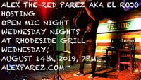 Rhodeside Grill Open Mic Night Wednesday Nights Hosted by Alex The Red Parez aka El Rojo