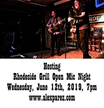 Alex The Red Parez aka El Rojo Hosting Open Mic Night Wednesday Nights at Rhodeside Grill Wednesday June 12th, 2019 7pm www.alexparez.com
