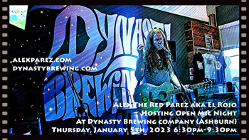 www.alexparez.com Alex The Red Parez aka El Rojo Hosting Open Mic Night at Dynasty Brewing Company (Ashburn) Thursday, January 5th, 2023, 6:30pm-9:30pm
