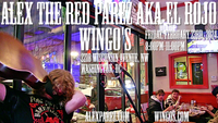 Alex The Red Parez aka El Rojo Returns to Wingo's in Washington, DC! Friday! February 23rd, 2024 8:00pm-11:00pm! alexparez.com