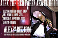 Alex The Red Parez aka El Rojo Returns to The Hilton Fairfax, VA Hotel Lobby Bar aka NoVa Bar and Grill! Thursday! September 14th, 2023 5:00pm-8:00pm! alexparez.com