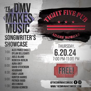 Alex The Red Parez aka El Rojo Guest Hosting and Performing as part of The DMV Makes Music Showcase at Tight Five Pub in Washington, DC in Adams Morgan!

Thursday! June 20th, 2024, 7:00pm-11:00pm!

Featuring:

7:00pm-7:30pm - Alex Parez (Host) and Dylan Dellisanti

7:30pm-8:00pm: Jules Bland and Rebecca Berlin

8:00pm-8:30pm: Aura Grey and David Stevenson

8:30pm-9:00pm: Headband and Emily Ligon

9:00pm-9:30pm - Hunter Harris and Patrick Budd

9:30pm-10:00pm: Ari B Music and Briana Kennedi

www.alexparez.com/shows

www.thedmvmakesmusic.com

www.tightfivepub.com
