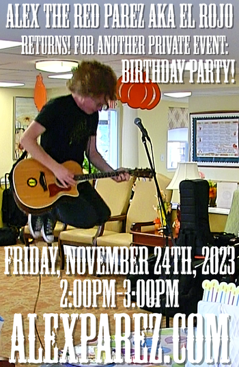 www.alexparez.com/shows Alex The Red Parez aka El Rojo returns to Private Event - Birthday Party! Friday, November 24th, 2023! 2:00pm-3:00pm!
