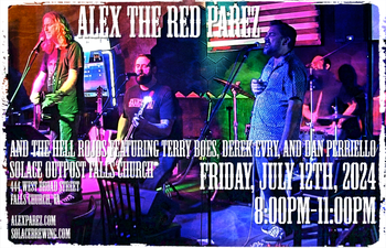 www.alexparez.com/shows Alex the Red Parez the Hell Rojos Featuring Terry Boes, Derek Evry, and Dan Perriello Return to Solace Outpost in Falls Church, VA! Friday! July 12th, 2024 8:00pm-11:00pm!
