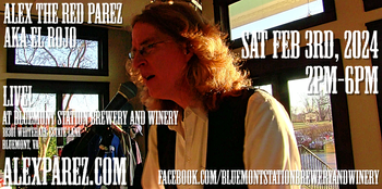 www.alexparez.com/shows Alex The Red Parez aka El Rojo Returns to Bluemont Station Brewery and Winery in Bluemont, VA! Saturday! February 3rd, 2024 2:00pm-6:00pm!
