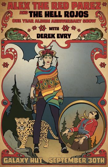 One Year Album Anniversary Release Show at Galaxy Hut September 30th, 2018, 8:30pm, $5, 21+ Alex The Red Parez and the Hell Rojos with Derek Evry - Poster Artwork by Adam Neubauer
