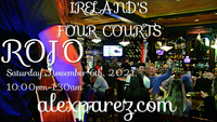 Alex The Red Parez aka El Rojo Returns to Ireland's Four Courts! Saturday! November 6th, 2021 10:00pm-1:30am! alexparez.com