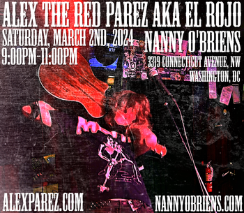 www.alexparez.com/shows Alex The Red Parez aka El Rojo returns to Nanny O'Briens in Washington, DC! Saturday, March 2nd, 2024! 9:00pm-11:00pm!
