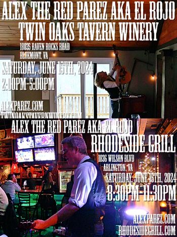 www.alexparez.com/shows Alex The Red Parez aka El Rojo Returns to Twin Oaks Tavern Winery and Rhodeside Grill! Saturday! June  15th, 2024! At Twin Oaks Tavern Winery 2:00pm-5:00pm and at Rhodeside Grill 8:30pm-11:30pm!
