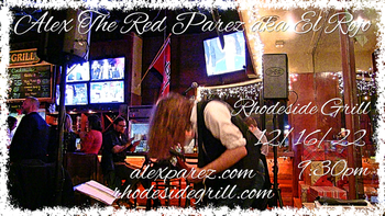 www.alexparez.com Alex The Red Parez aka El Rojo Returns to Rhodeside Grill in Arlington, VA! Friday, December 16th, 2022 9:30pm-12:30am

