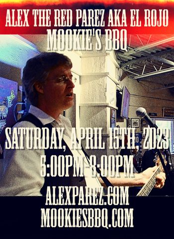 www.alexparez.com Alex the Red Parez aka El Rojo Returns to Mookie's BBQ in Great Falls, VA! Saturday, April 15th, 2023 5:00pm-8:00pm!

