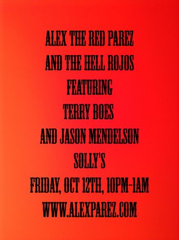 Alex The Red Parez and The Hell Rojos featuring Terry Boes and Jason Mendelson at Solly's 10-12-18, 10pm-1am

