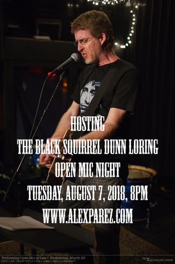 Hosting Black Squirrel Dunn Loring Open Mic 8-7-18, 8pm
