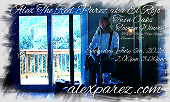 www.alexparez.com/shows Alex The Red Parez aka El Rojo! Returns to Twin Oaks Tavern Winery! Saturday! July 6th, 2024, 2:00pm-5:00pm!
