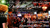  Alex The Red Parez aka El Rojo Returns to Dogwood Tavern in Falls Church, VA! Thanksgiving Eve! Wednesday, November 22nd, 2023 9:30pm-12:00am! alexparez.com