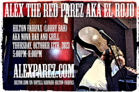 Alex The Red Parez aka El Rojo Returns to The Hilton Fairfax, VA Hotel Lobby Bar aka NoVa Bar and Grill! Thursday! October 12th, 2023 5:00pm-8:00pm! alexparez.com