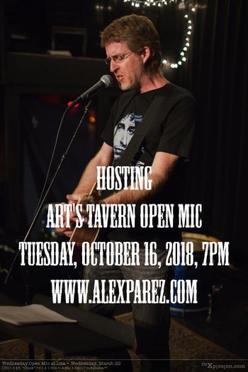 Hosting Art's Tavern Open Mic 10-16-18, 7pm
