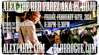 www.alexparez.com/shows Alex the Red Parez aka El Rojo Returns to The Old Brogue in Great Falls, VA! Friday, February 16th, 2024 8:30pm-11:30pm!
