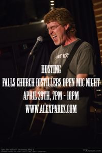 Open Mic Night at Falls Church Distillers hosted by Alex Parez!