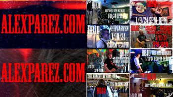 www.alexparez.com/shows Alex The Red Parez aka El Rojo January 8th through January 15th 2024 gigs alexparez.com
