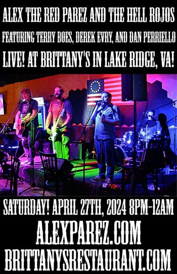 www.alexparez.com/shows Alex the Red Parez the Hell Rojos Featuring Terry Boes, Derek Evry, and Dan Perriello! Return to Brittany's in Lake Ridge, VA! Saturday! April 27th, 2024 8:00pm-12:00am!

