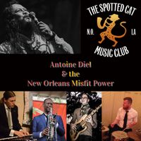 Antoine Diel & The New Orleans Misfit Power