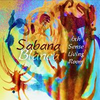 Bandcamp Presale: SABANA BLANCA's debut, 6th Sense Living Room 