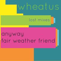 Lost Mixes by Wheatus