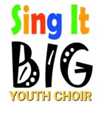 Sing It Big Youth Choir with The Singitbig Choir