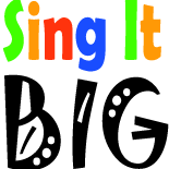 Sing It Big 
