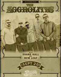 The Aggrolites w. Shane Hall & New Leaf