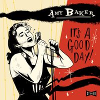 It's A Good Day by Miss Amy Baker