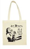 It's A Good Day Tote Bag