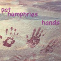Hands by Pat Humphries
