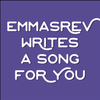 EmmasRev Writes You A Song 