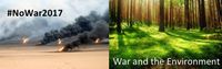 No War 2017: War and the Environment