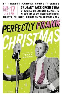 Calgary Jazz Orchestra: Perfectly Frank Christmas 2017