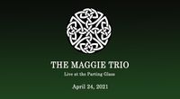 The Maggie Trio
