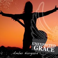 Unexpected Grace by Amber Norgaard
