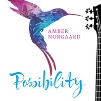 Possibility by Amber Norgaard