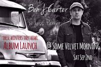 Ben J. Carter 'These Winters they howl' Album Launch
